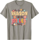 Be the Reason Someone Smiles Today T-Shirt - T-Shirt | Sand