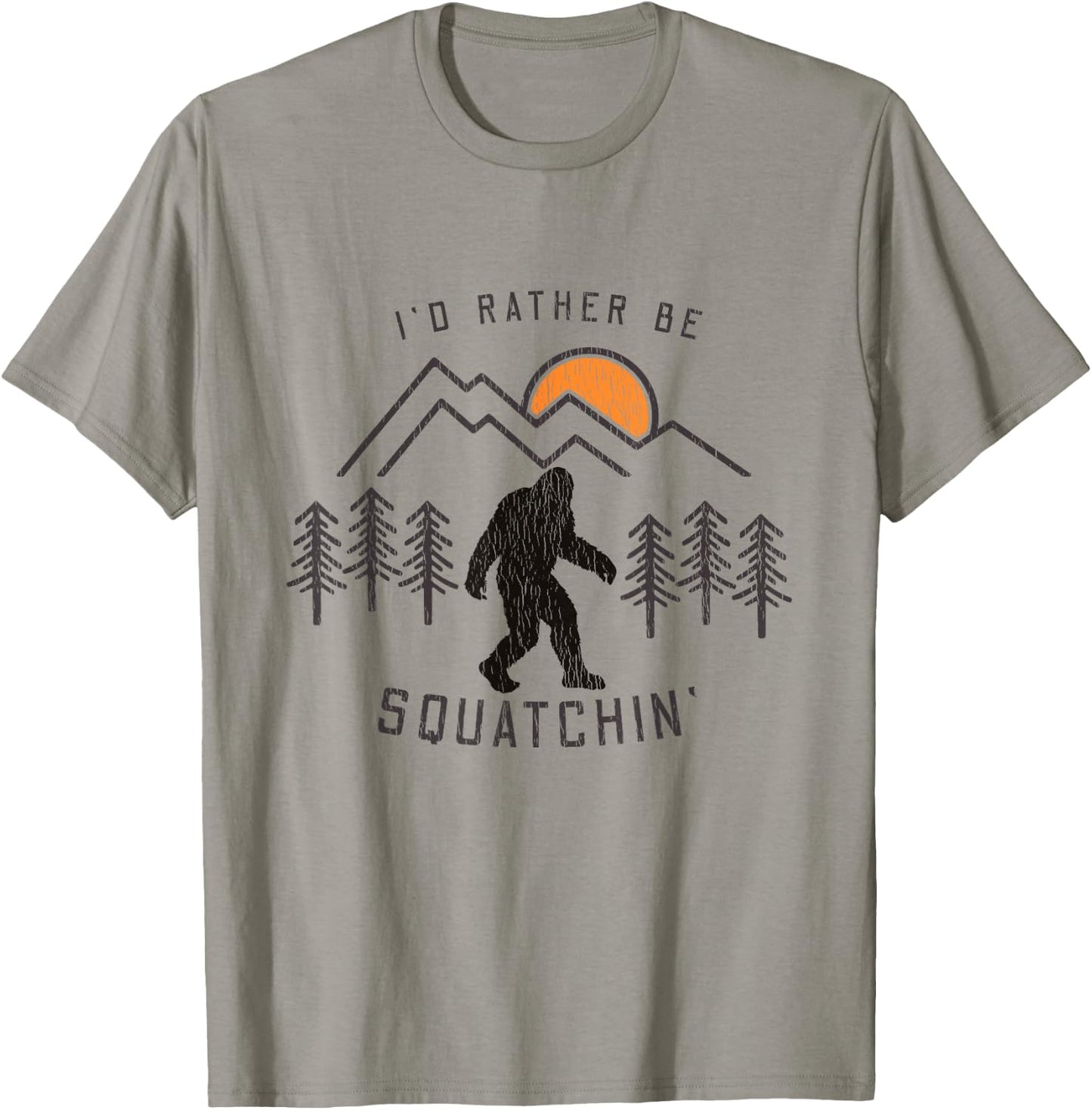 Sasquatch Meme - I'd Rather Be Squatchin - Bigfoot Fan T-Shirt - T-Shirt | Sand