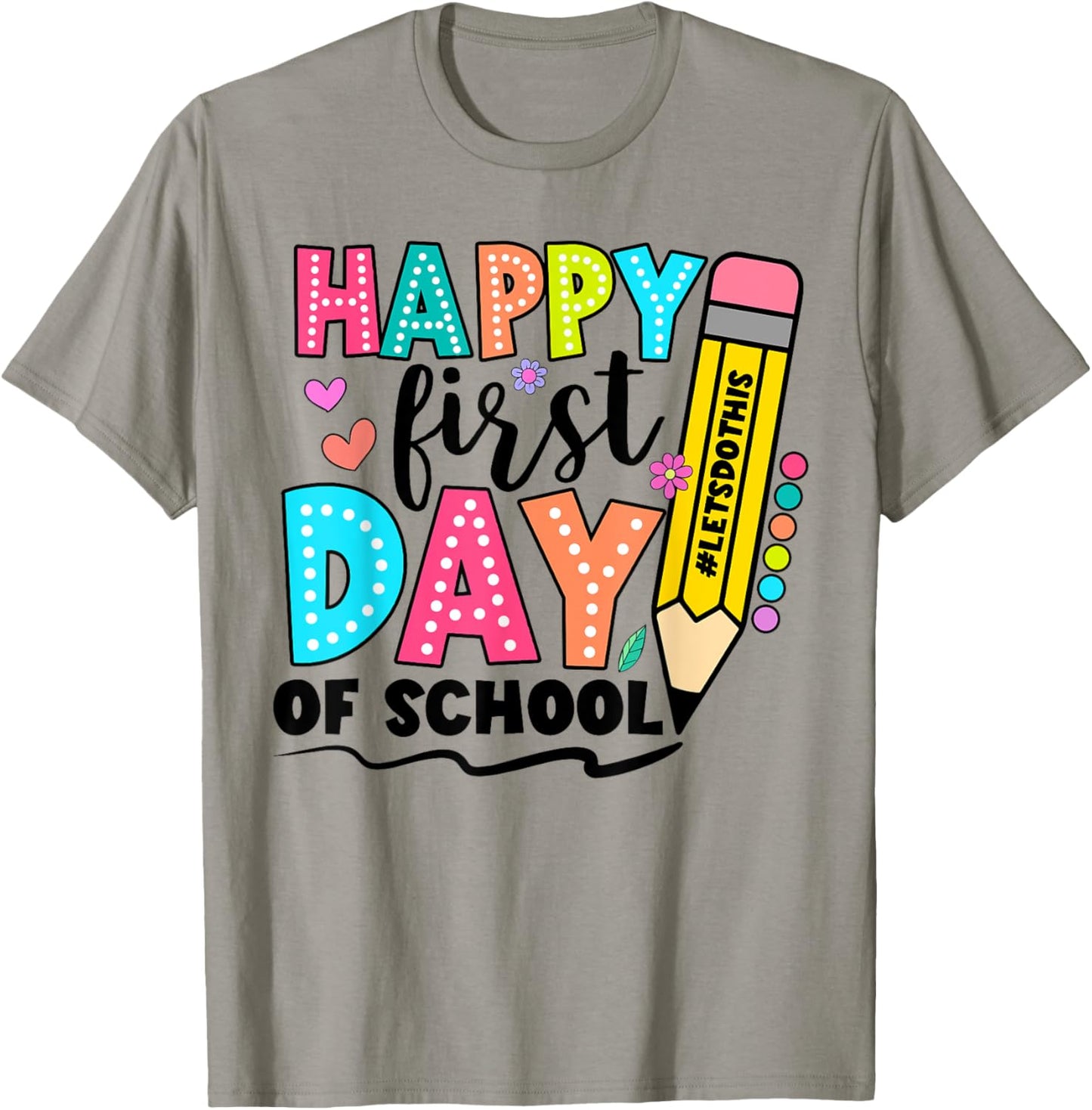 Happy First Day Of School Shirts For Teachers Girls Boys T-Shirt - T-Shirt | Sand