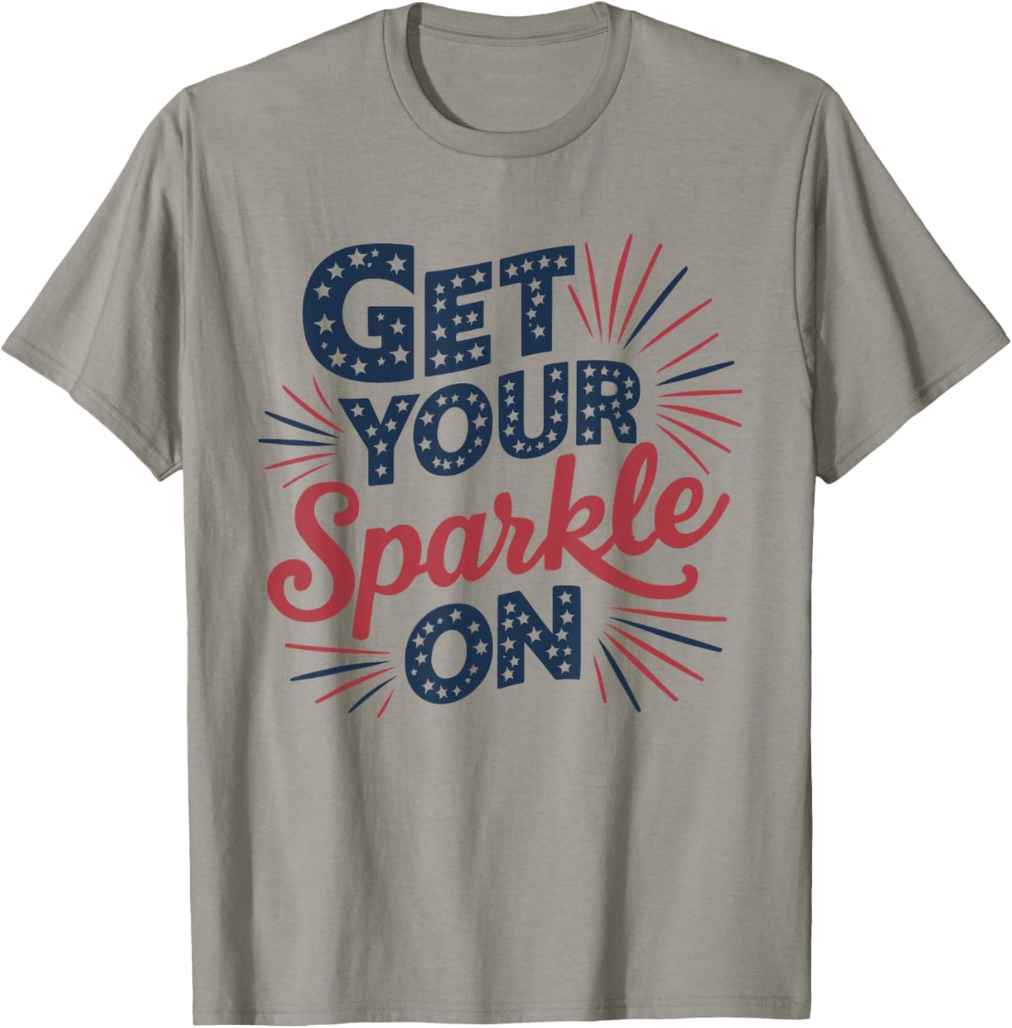 Red Blue Flag Patriotic USA 4th Of July Get your Sparkle On T-Shirt - T-Shirt | Sand