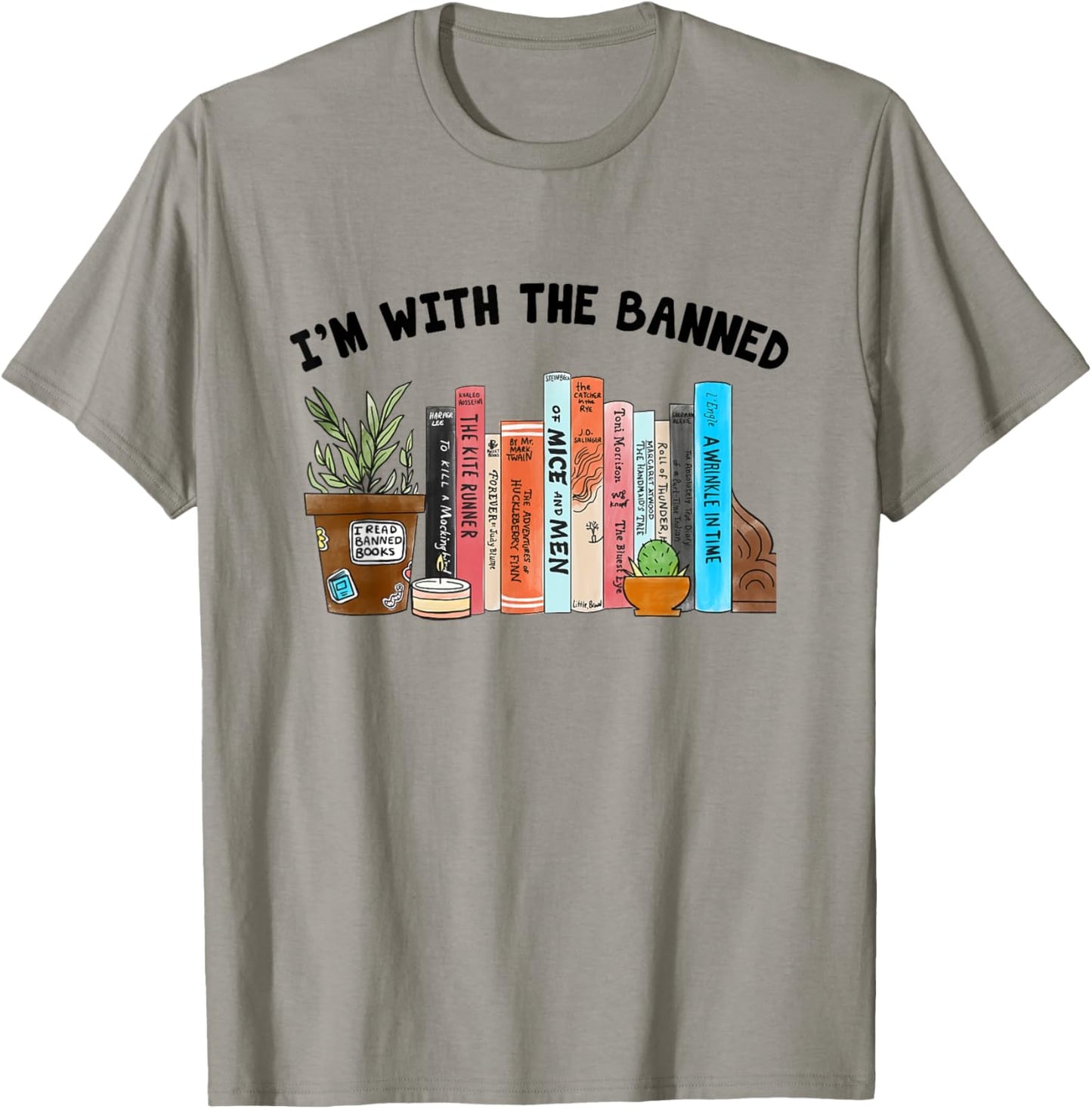 I'm With The Banned Books Reader Bookaholic Librarian T-Shirt - T-Shirt | Sand