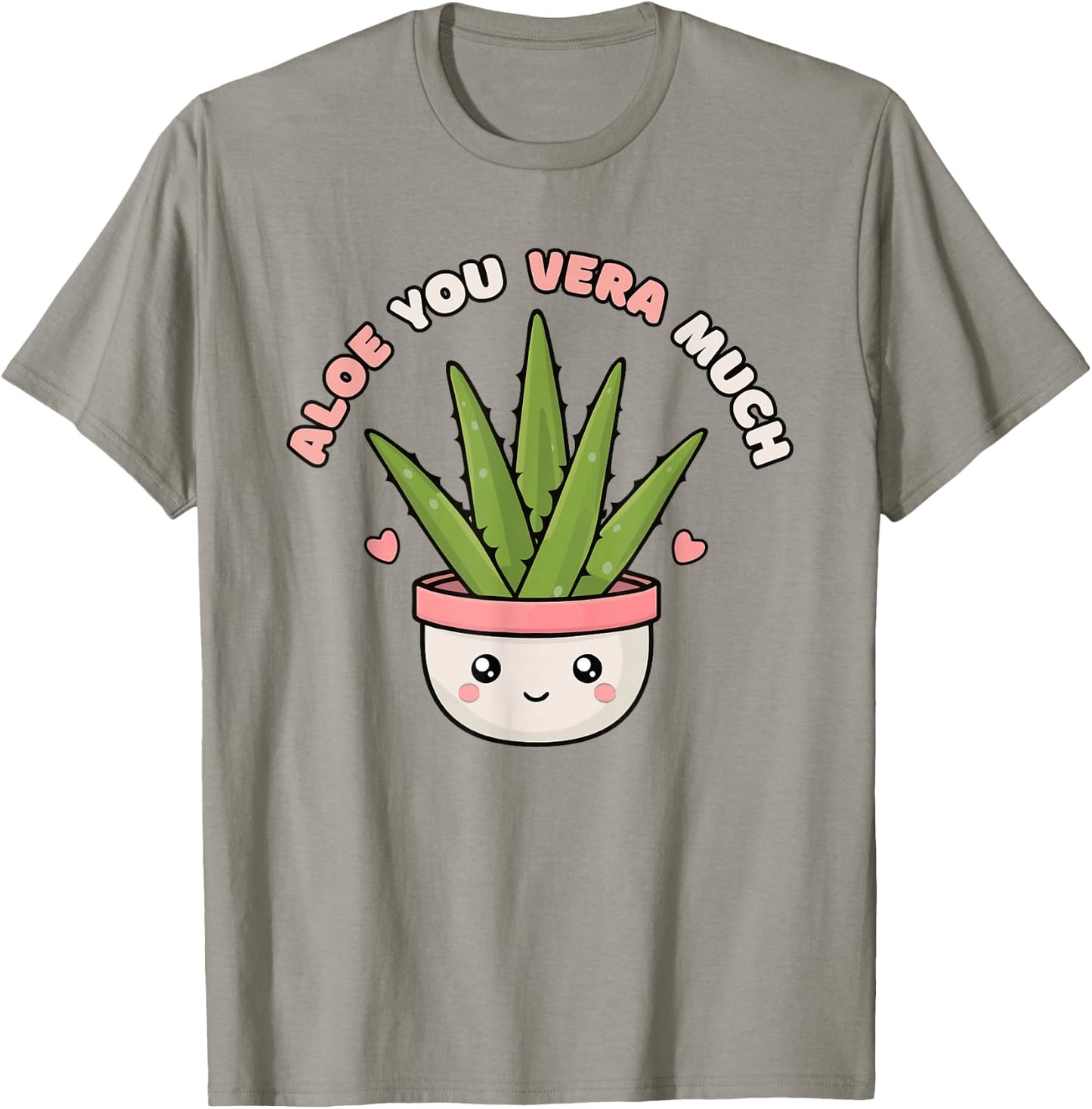 Funny Aloe You Vera Much Kawaii Succulent Gardening T-Shirt - T-Shirt | Sand