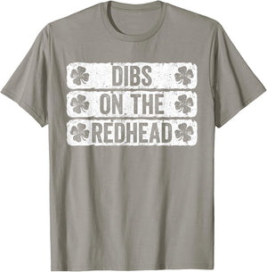 Dibs On The Redhead Shirt Men Women St Patricks Day Shirt T-Shirt - T-Shirt | Sand