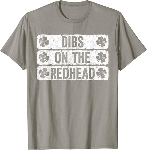 Dibs On The Redhead Shirt Men Women St Patricks Day Shirt