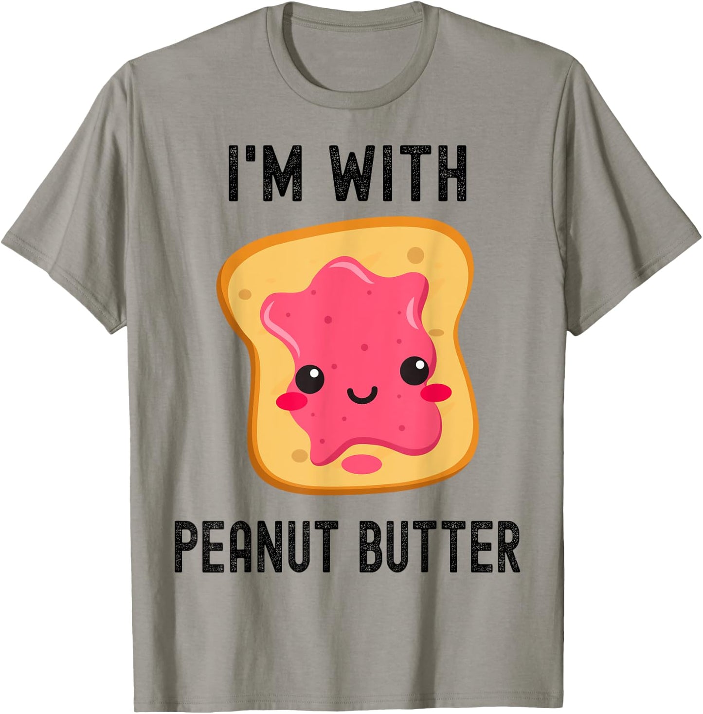 I'm With Peanut Butter Jelly Best Friend Matching Couples T-Shirt - T-Shirt | Sand