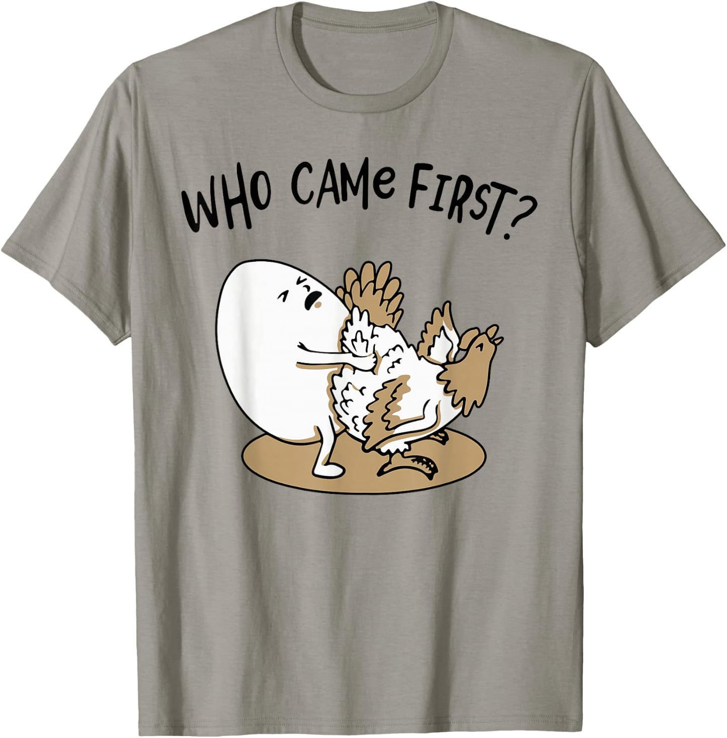 Who Came First Chicken or Egg? Chickens Lover Funny Farmer T-Shirt - T-Shirt | Sand