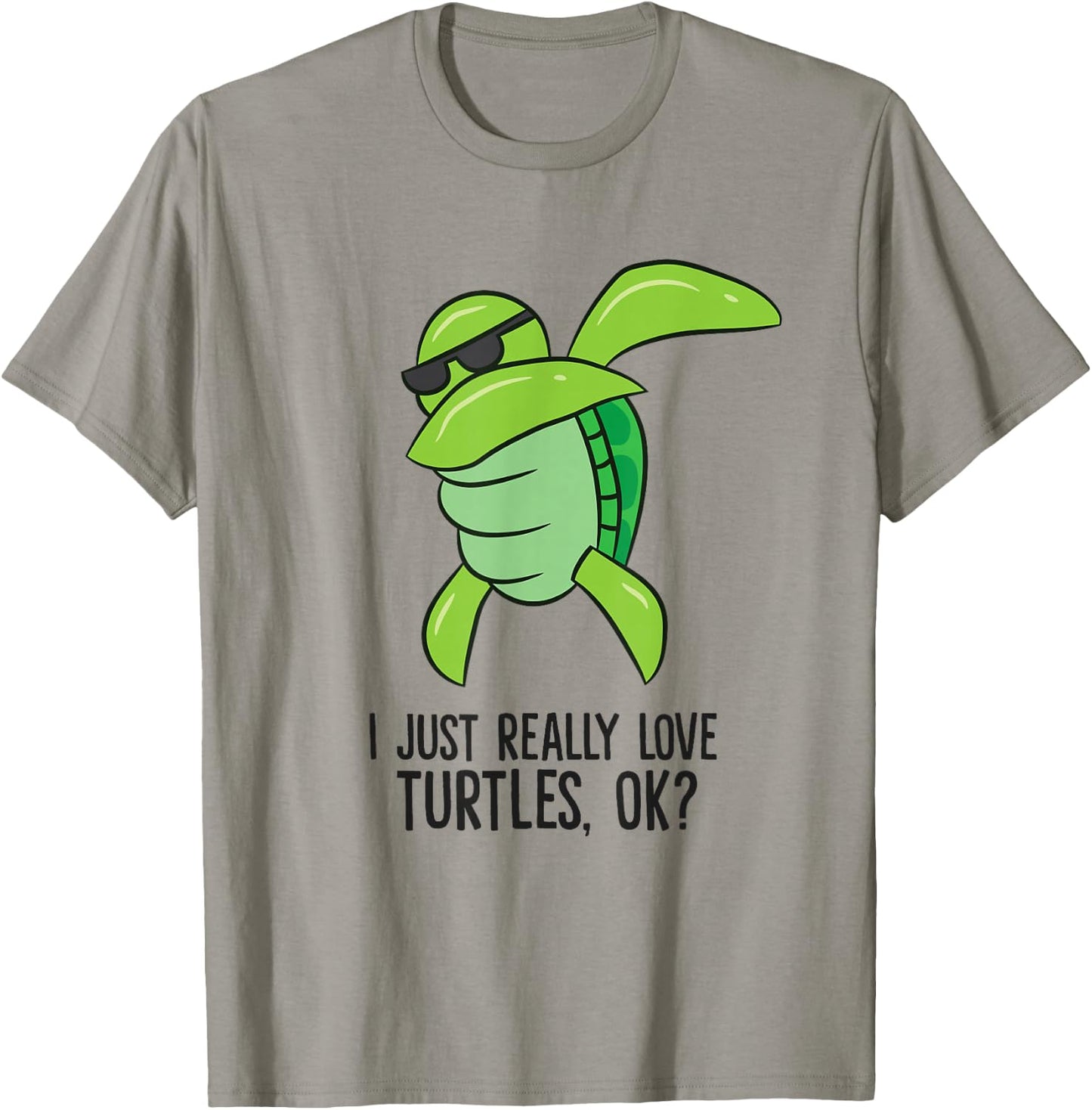I Just Really Love Turtles, Ok? Dabbing Turtle T-Shirt - T-Shirt | Sand