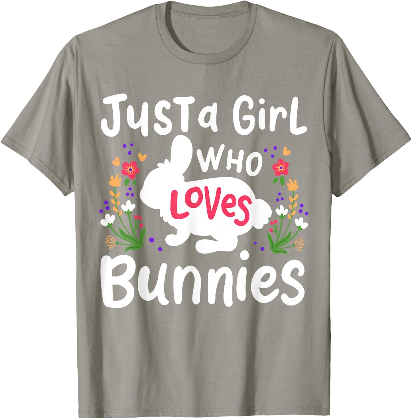 Bunny Just A Girl Who Loves Bunnies Cute Rabbit Lover T-Shirt - T-Shirt | Sand