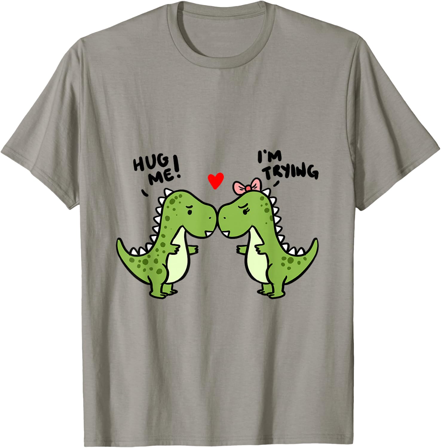Hug Me I'm Trying Dinosaurs T-Shirt - T-Shirt | Sand