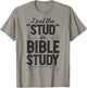 I Put The Stud In Bible Study Christian Men Women Religious T-Shirt - T-Shirt | Sand