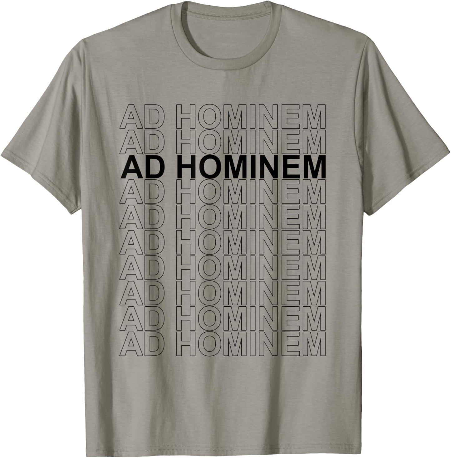 Ad Hominem - Debating Politics Philosophy Science Arguing T-Shirt - T-Shirt | Sand
