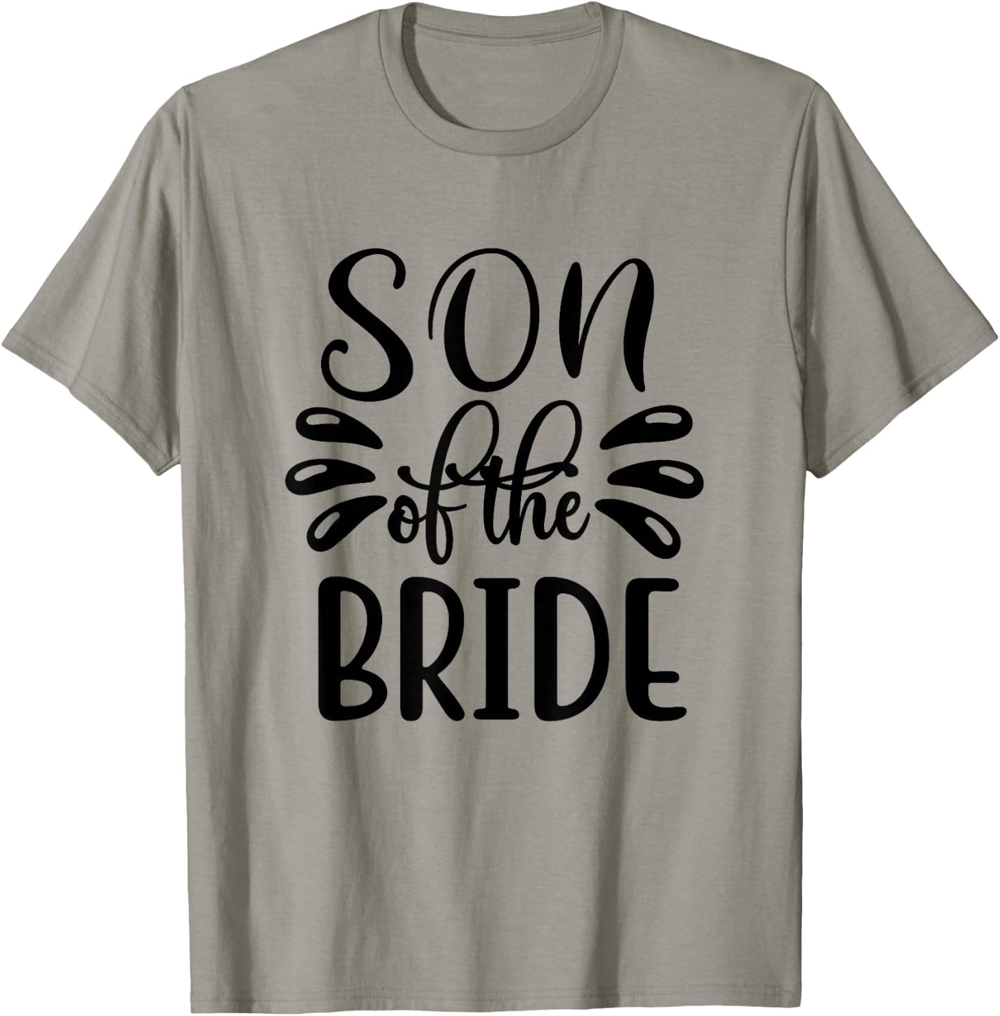 Son Of The Bride Wedding Marriage Love Family T-Shirt - T-Shirt | Sand