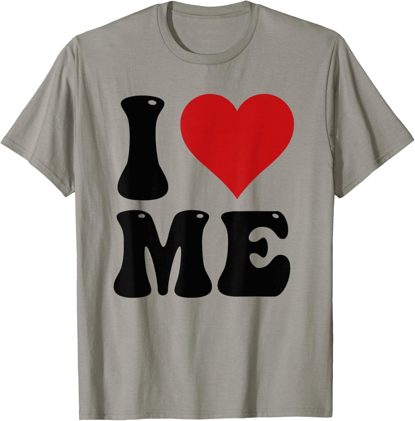 I Love Me Shirt I Red Heart Me I Love Me Myself and I Funny T-Shirt - T-Shirt | Sand