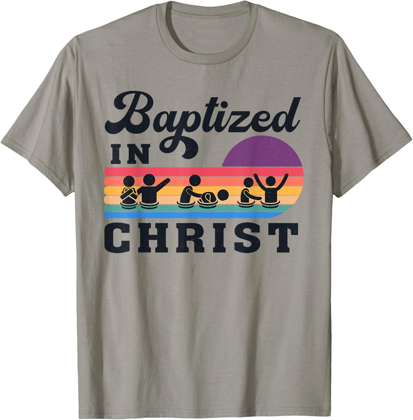 Baptized In Christ Christian Adult Baptism Kids Baptism 2025 T-Shirt - T-Shirt | Sand