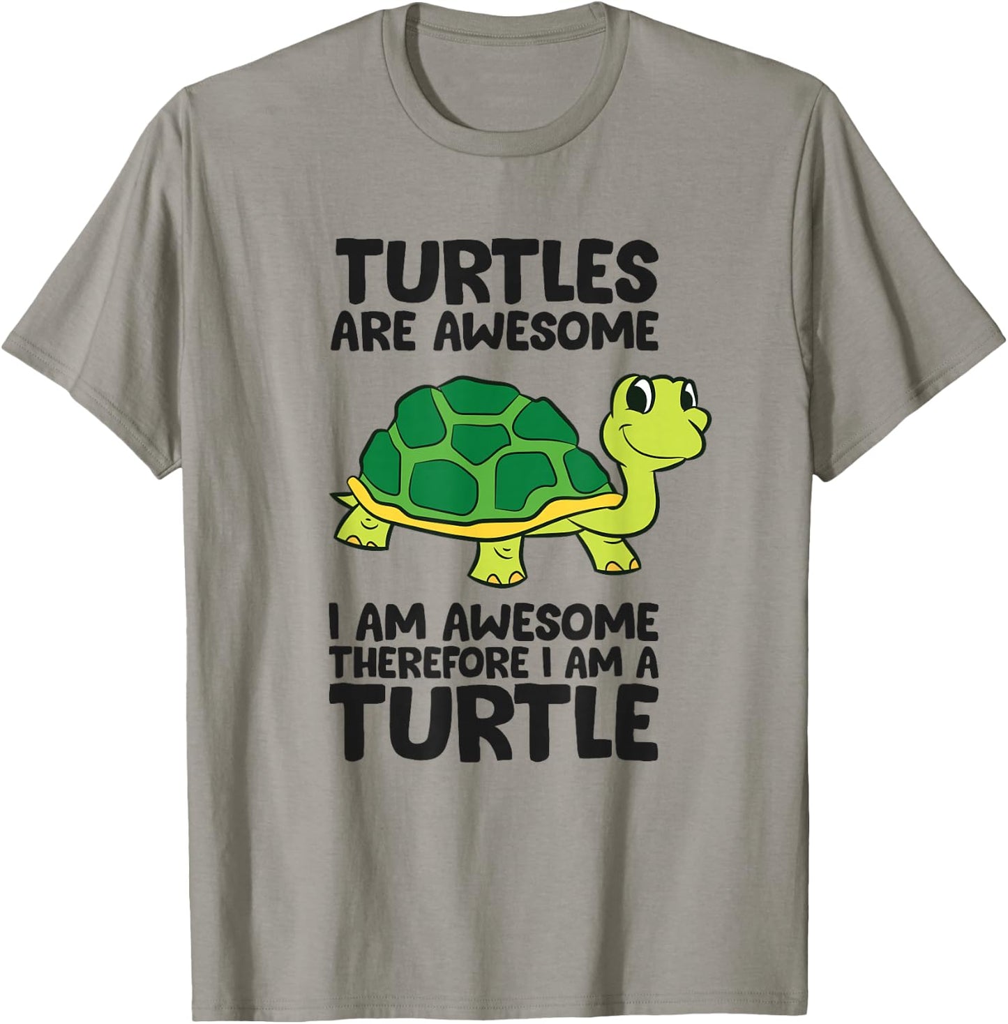 Turtles are Awesome I'm Awesome Therefore I'm A Turtle T-Shirt - T-Shirt | Sand