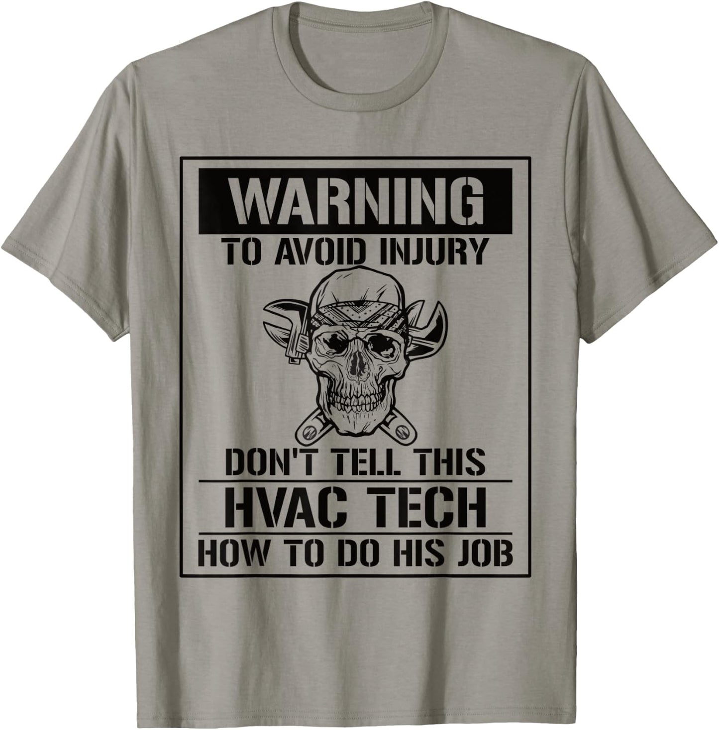 Don't Tell This HVAC Tech How To Do His Job HVAC Technician T-Shirt - T-Shirt | Sand