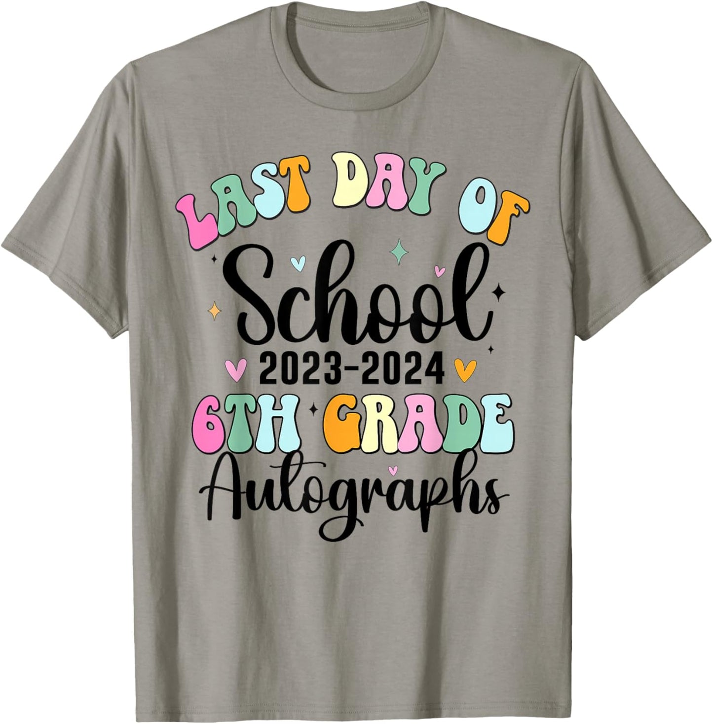 2024 Last Day of School Autograph 6th Grade Graduation Party T-Shirt - T-Shirt | Sand