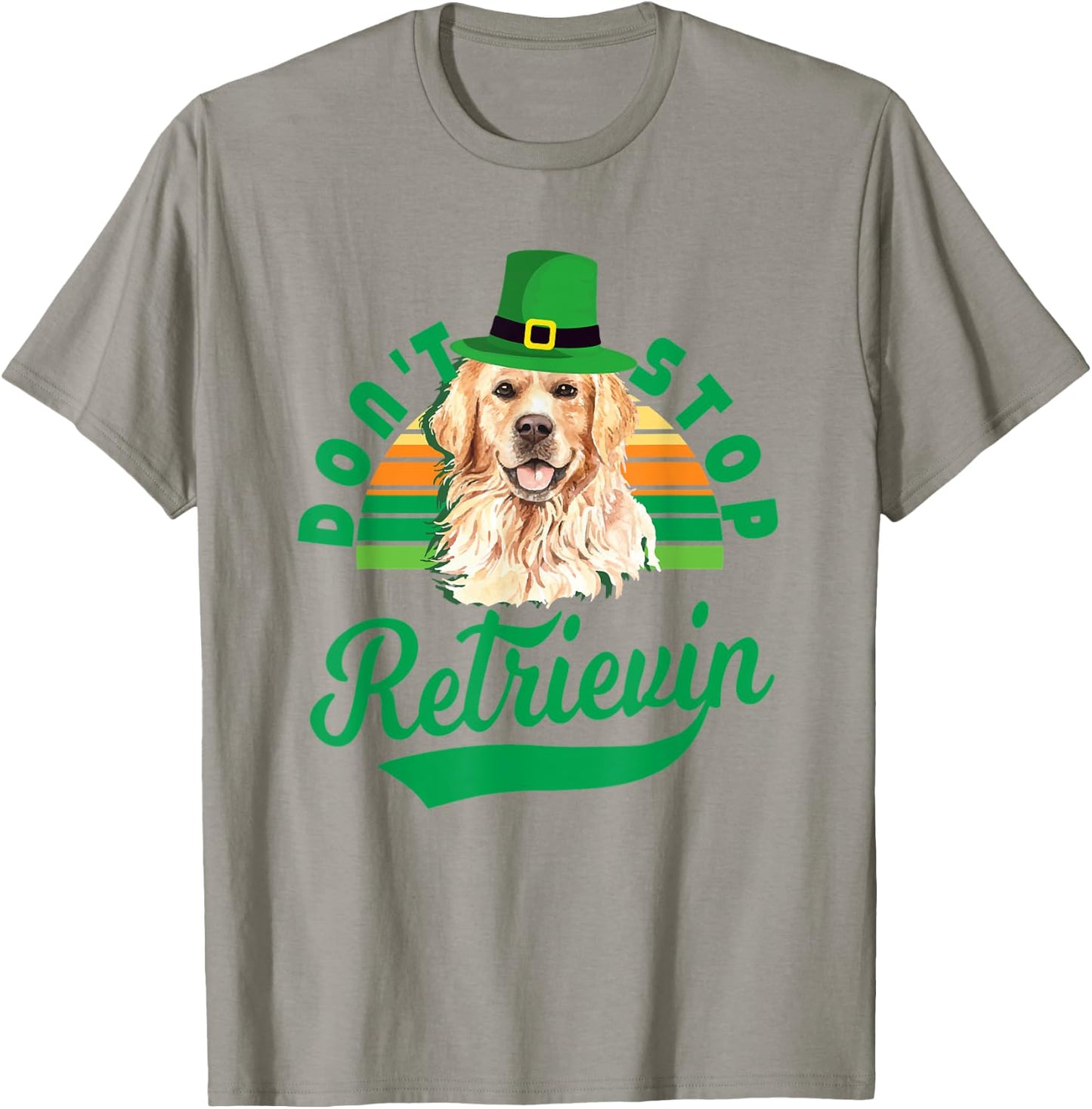 Don't Stop Retrievin' - Golden Retriever St Patrick's Day T-Shirt - T-Shirt | Sand