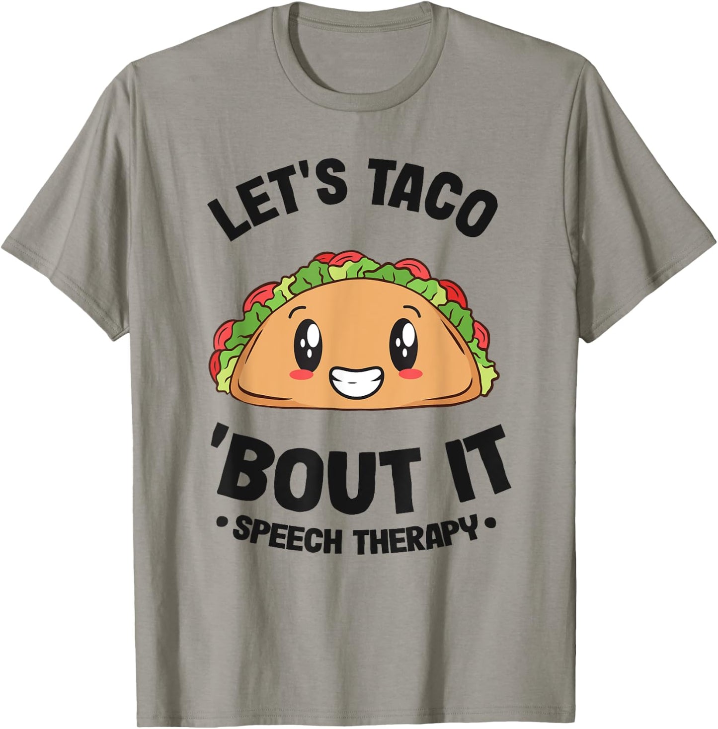 Let's Taco 'Bout It SLP Speech Language Pathologist T-Shirt - T-Shirt | Sand