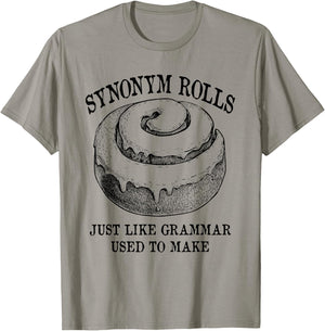 Classic Synonym Rolls Just Like Grammar Used To Make T-Shirt - T-Shirt | Sand