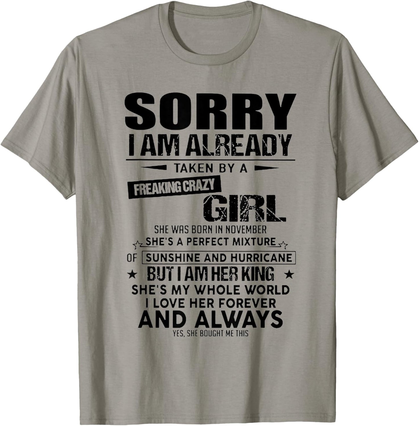 Sorry I Am Already Taken By A Freaking Crazy Girl November T-Shirt - T-Shirt | Sand