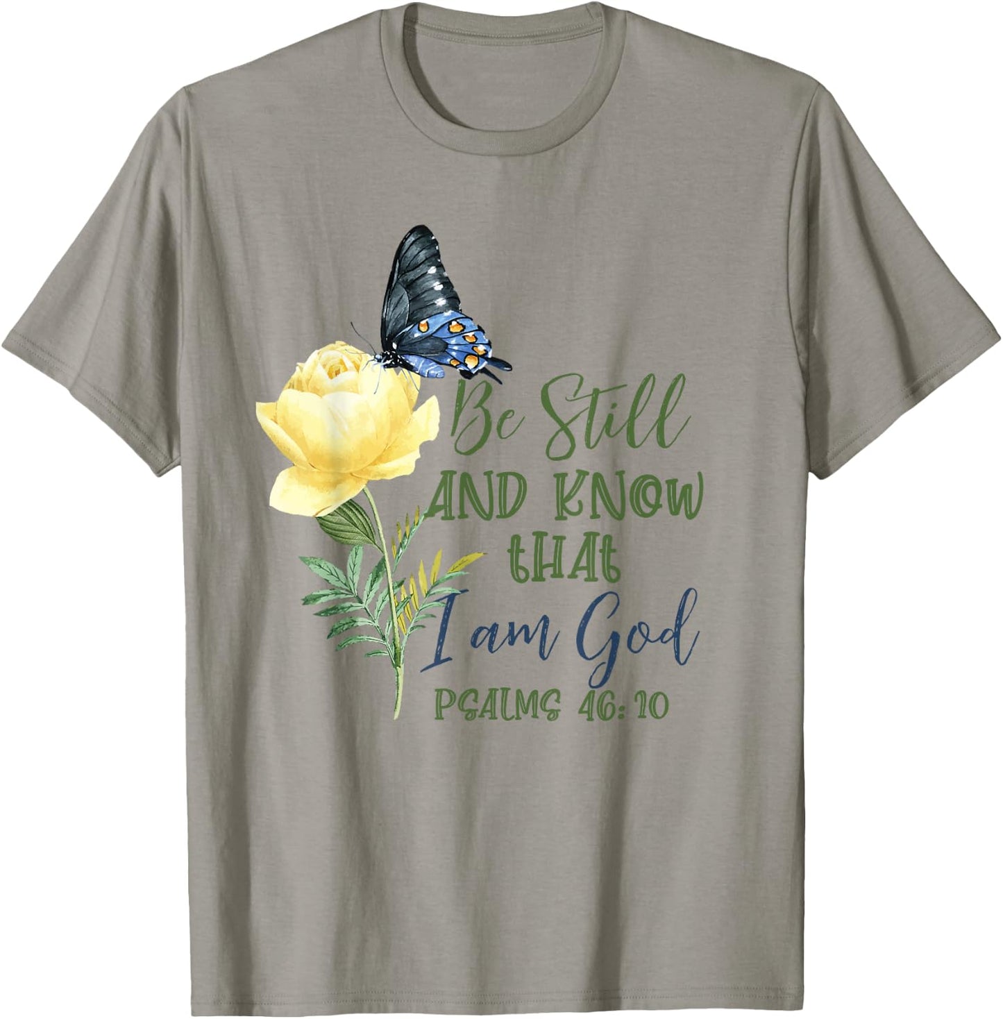 Christian Bible Verse Psalm 46:10 Flower Butterfly T-Shirt - T-Shirt | Sand