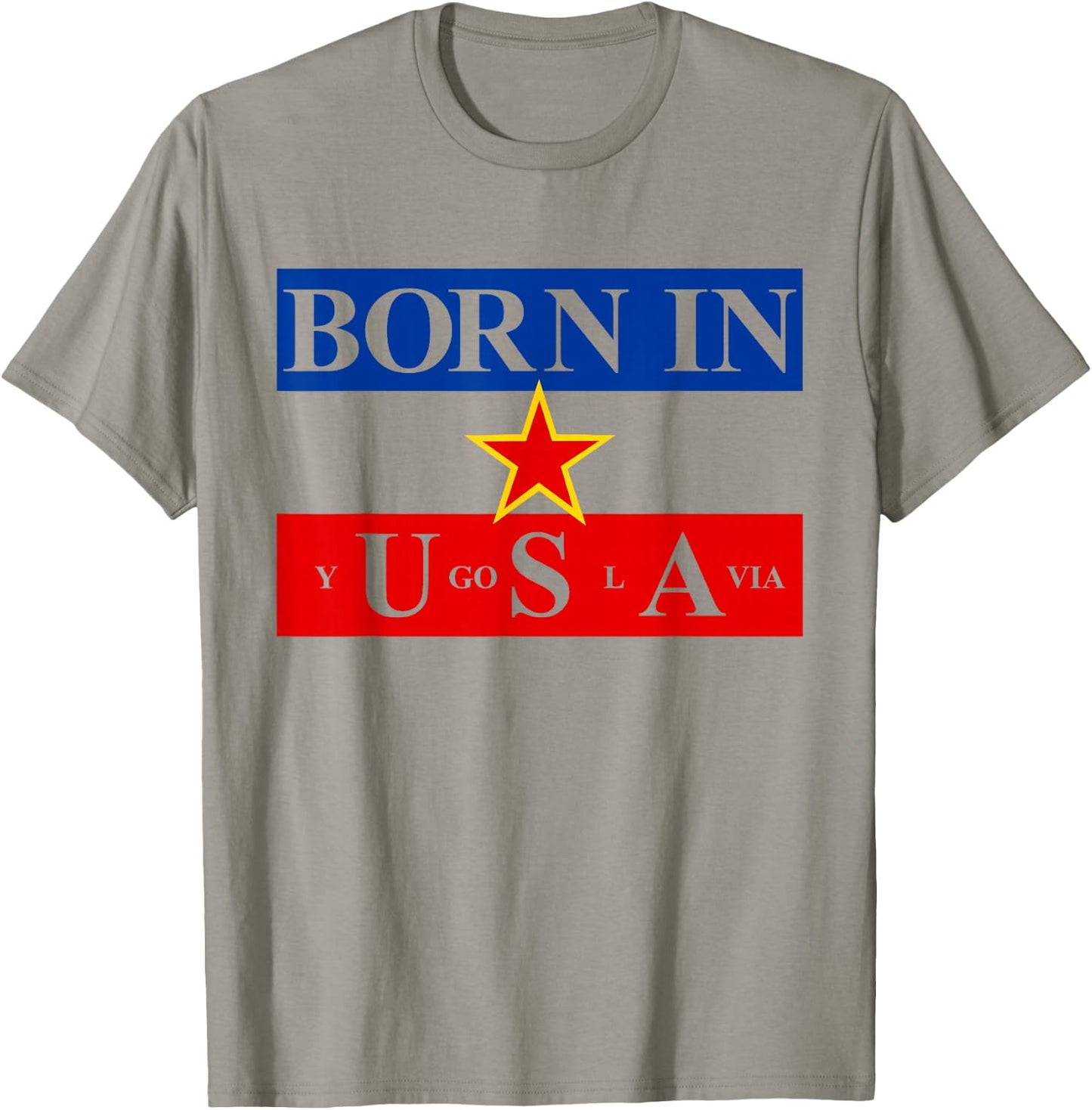 Born in Yugoslavia USA Yugoslavia Flag America T-Shirt - T-Shirt | Sand