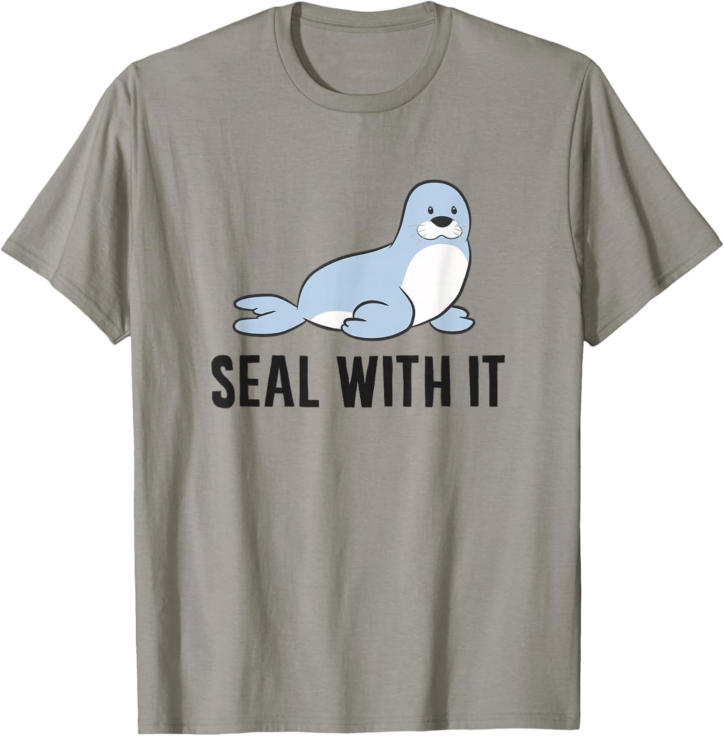 Funny Sea Lion Pun Seal With It Cute Sea Lion T-Shirt - T-Shirt | Sand