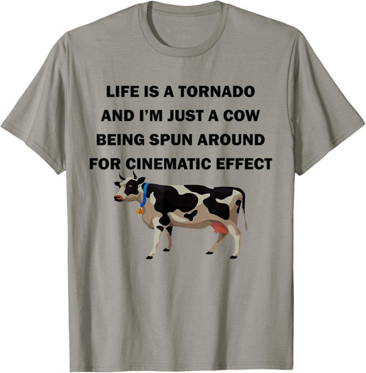 Life Is a Tornado Funny Cow Humorous Graphic T-Shirt - T-Shirt | Sand