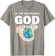 In The Beginning GOD Created – Christian Creation Genesis T-Shirt - T-Shirt | Sand