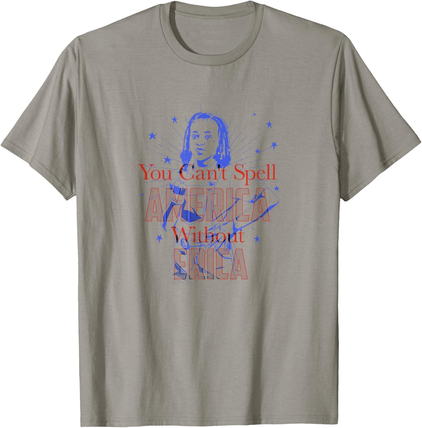 Stranger Things Erica You Can't Spell America Without Erica T-Shirt - T-Shirt | Sand