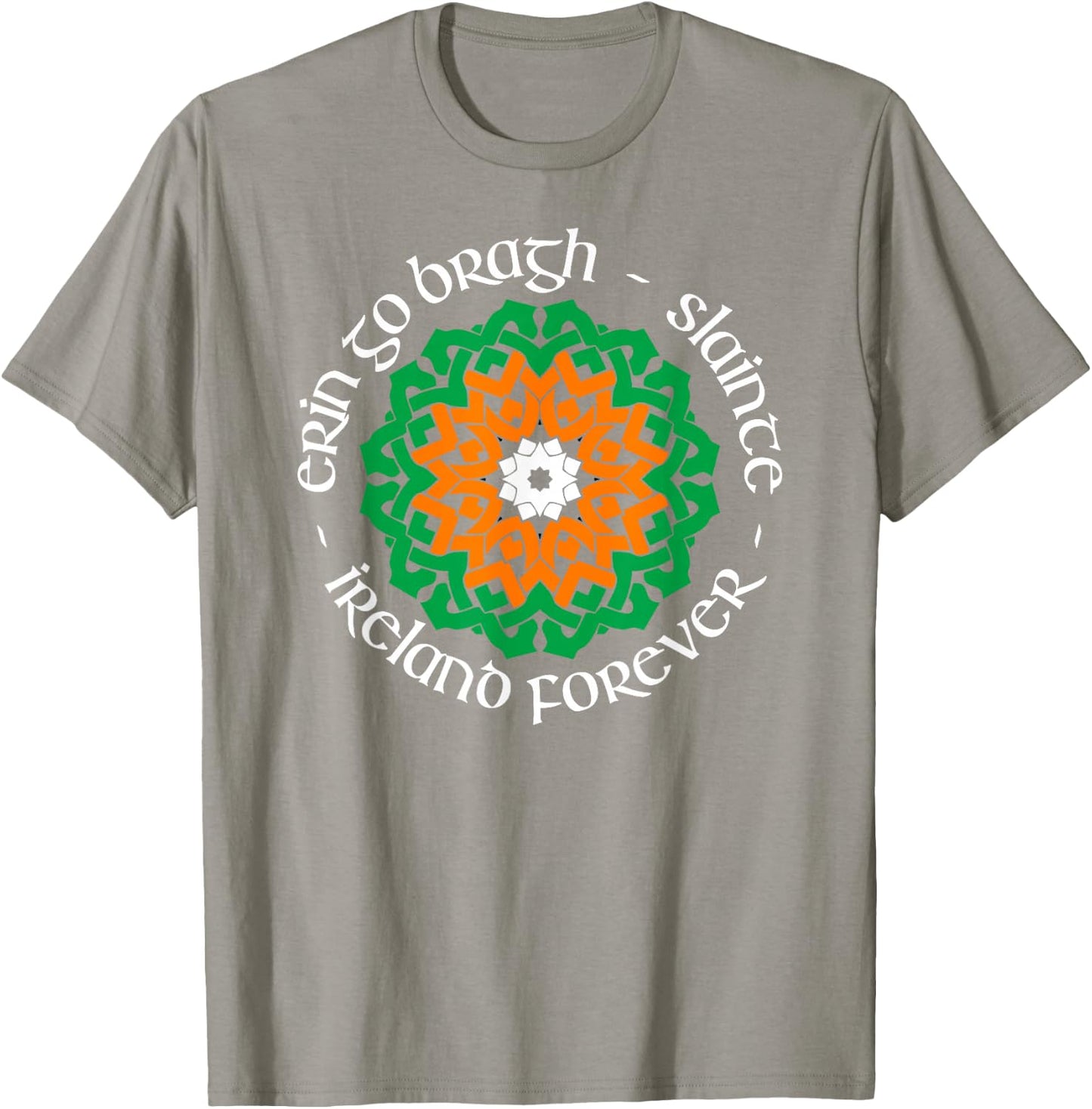 Ireland Forever - Erin Go Bragh - Slainte T-Shirt - T-Shirt | Sand