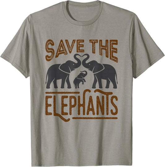 Save The Elephants Protect Wildlife Endangered Awareness T-Shirt - T-Shirt | Sand