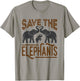Save The Elephants Protect Wildlife Endangered Awareness T-Shirt - T-Shirt | Sand