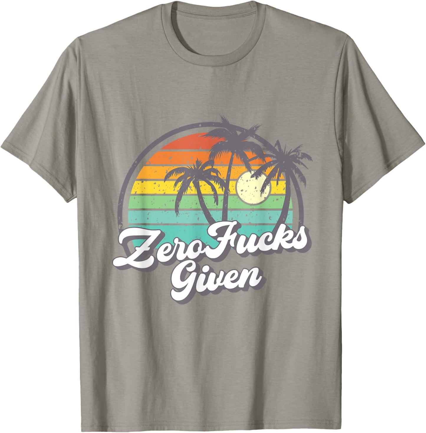 Zero Fucks Given Retro Sunset Palm Trees Funny T-Shirt - T-Shirt | Sand