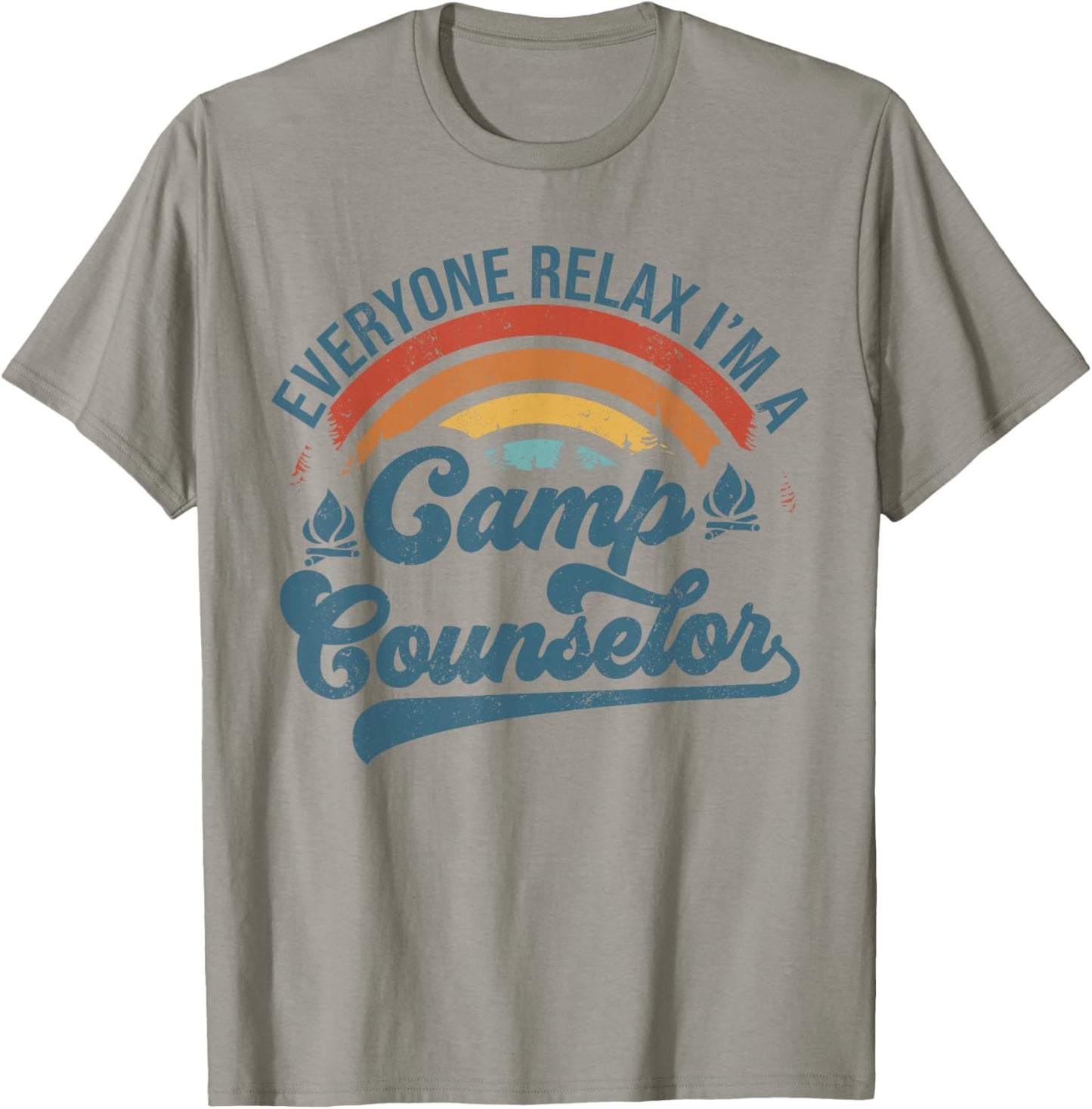 Everyone Relax I'm A Camp Counselor Retro Camp Counselor T-Shirt - T-Shirt | Sand