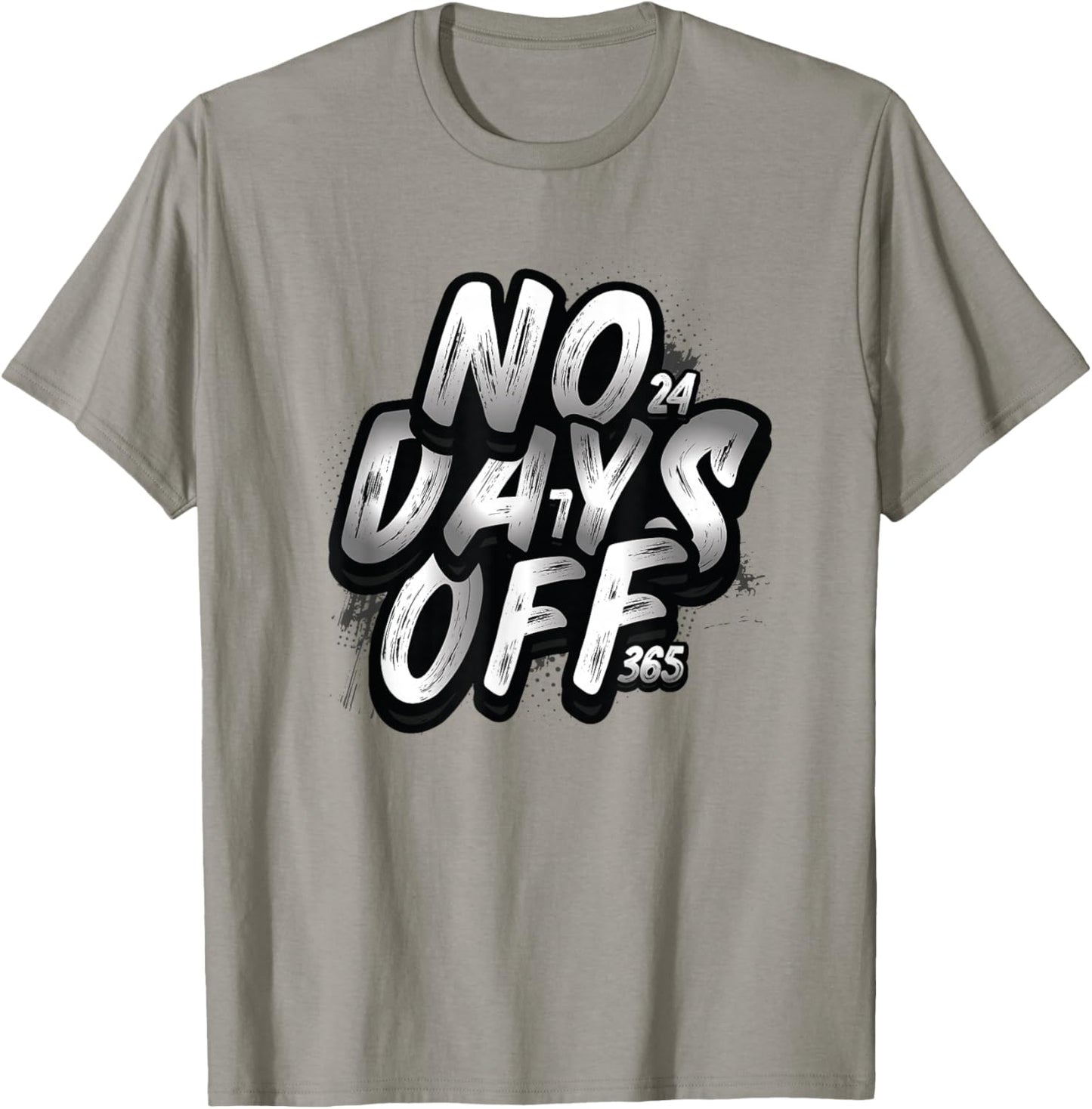 No Days Off Gym Motivation Fitness Workout T-Shirt - T-Shirt | Sand