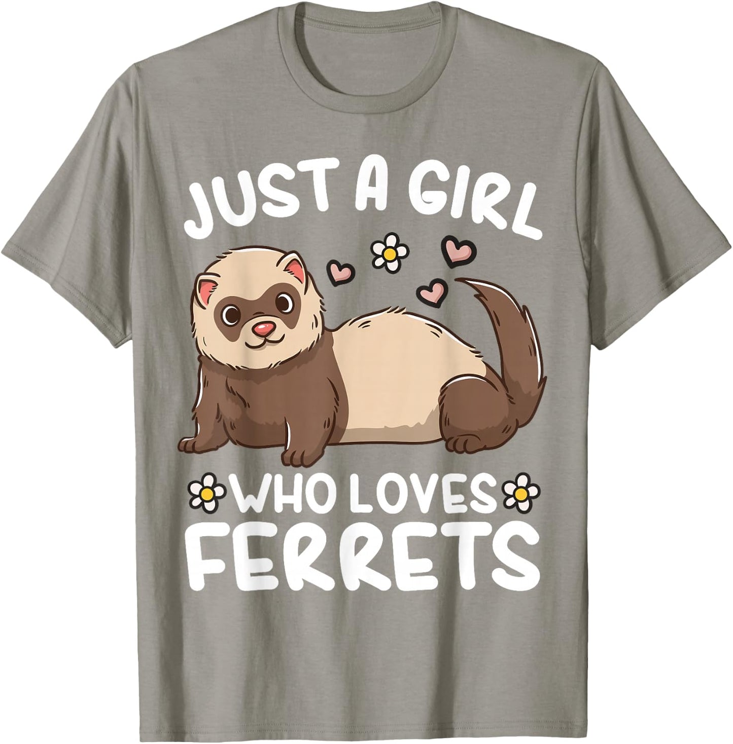 Ferret Just a Girl Who Loves Ferrets T-Shirt - T-Shirt | Sand