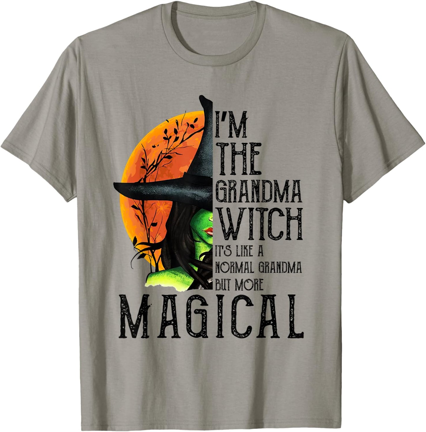 I'm The Grandma Witch Magical Gifts Halloween Costume T-Shirt - T-Shirt | Sand