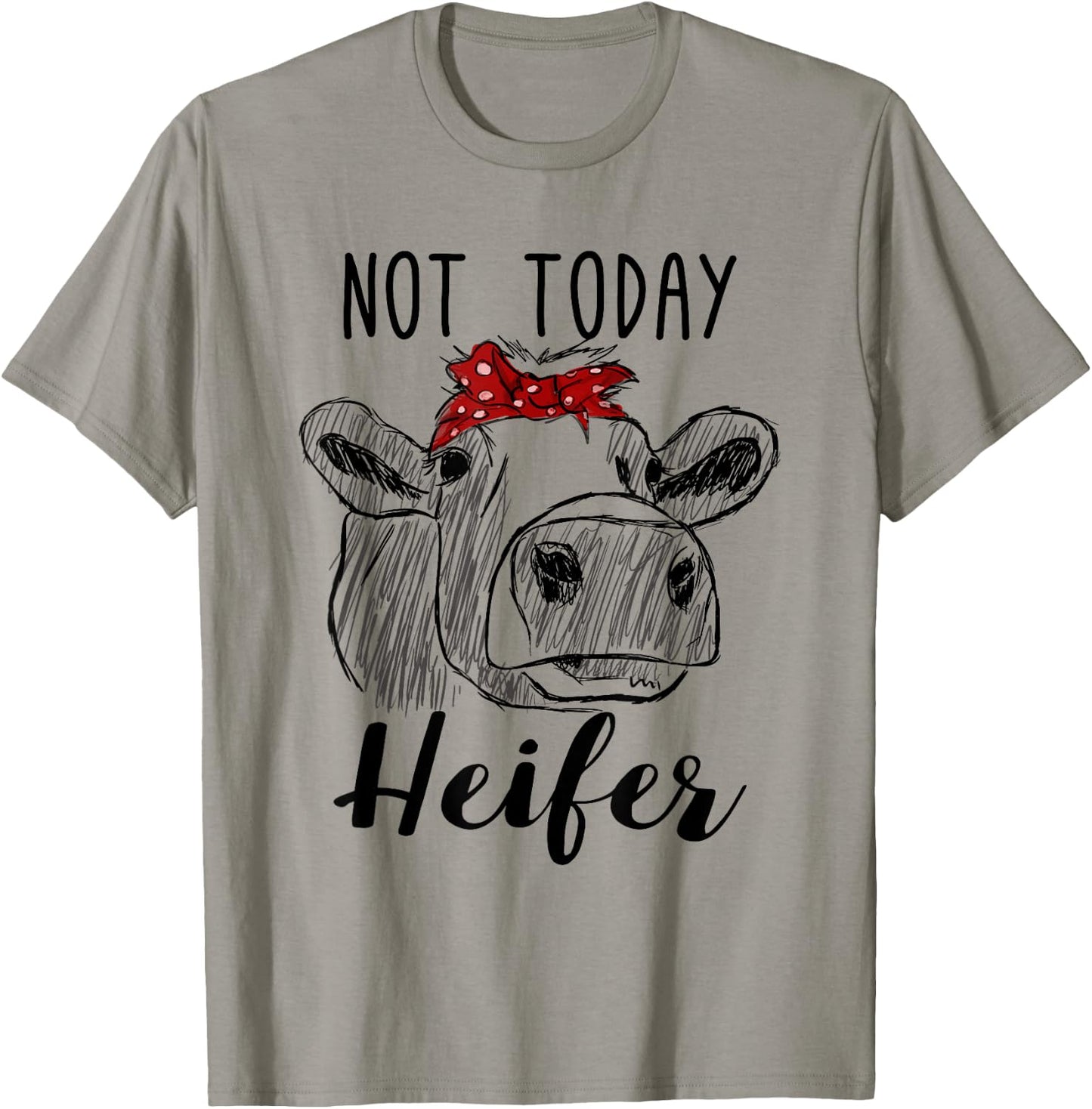 Farm Cow Funny Not Today Heifer Farmer Gift T-Shirt - T-Shirt | Sand