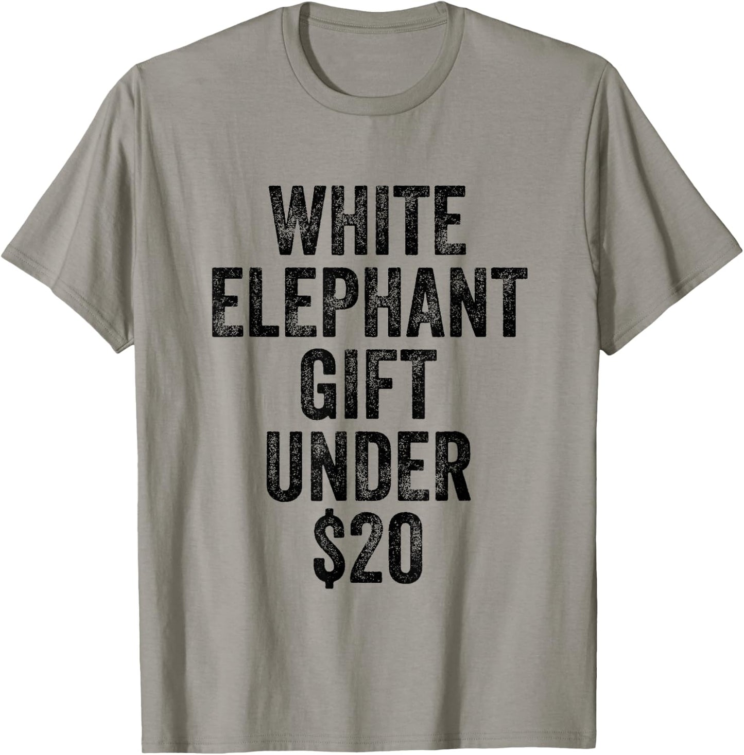 White Elephant Gift Under 20 Dollars T-Shirt - T-Shirt | Sand