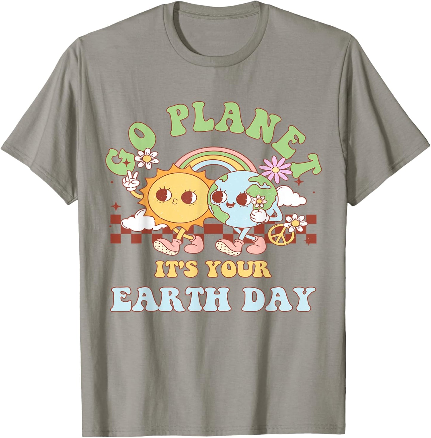 Go Planet Its Your Earth Day 2024 Teacher Kids Cute Earth T-Shirt - T-Shirt | Sand