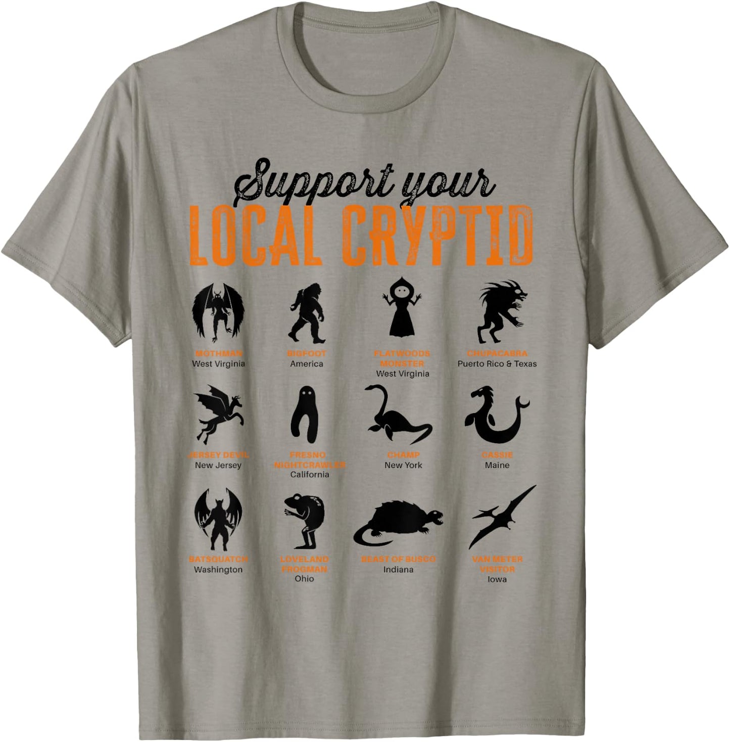 Funny Support your Local Cryptid Mothman Chupacabra Bigfoot T-Shirt - T-Shirt | Sand
