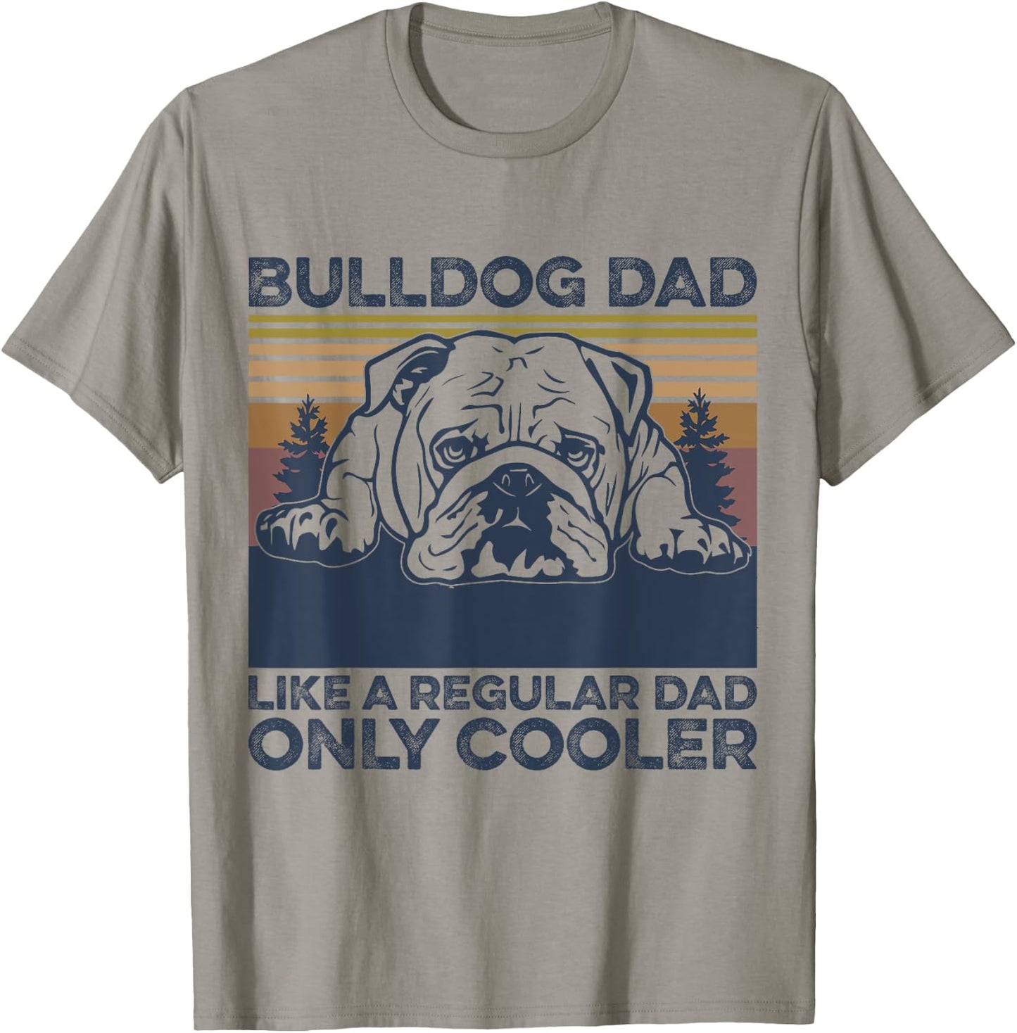 Bulldog Dad dog owner lovers , Grey, Small T-Shirt - T-Shirt | Sand