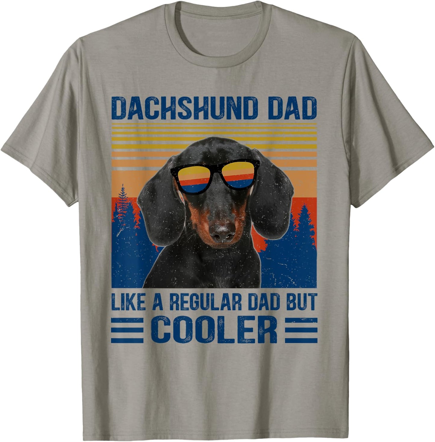 Vintage Dachshund Dad Like A Regular Dad But Cooler Funny T-Shirt - T-Shirt | Sand