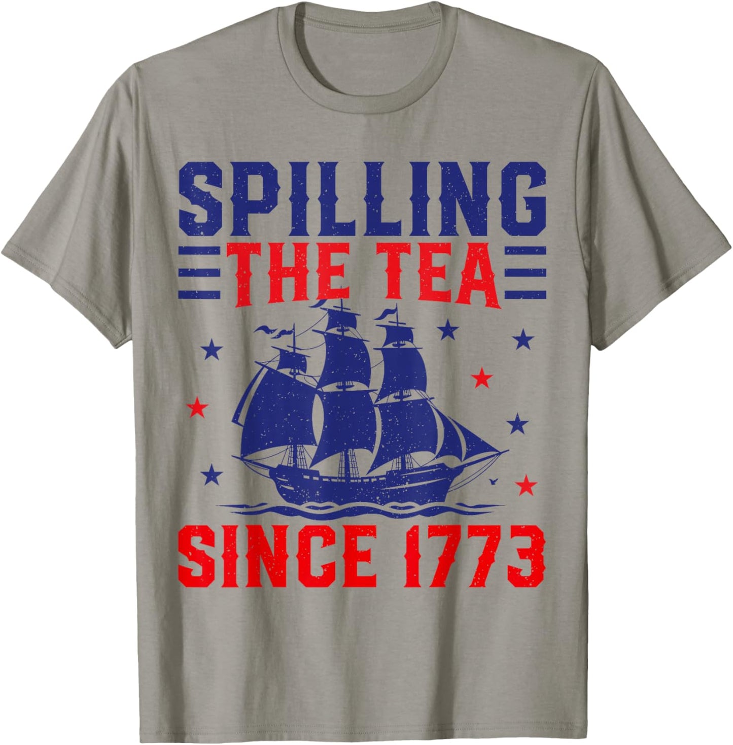 4th of July Spilling The Tea Since 1773 T-Shirt - T-Shirt | Sand
