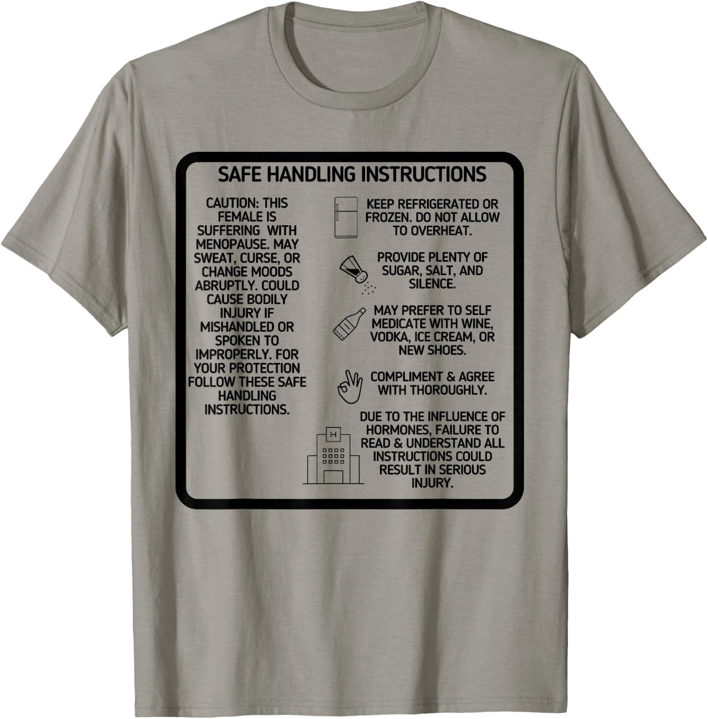 Funny Menopause Safe Handling Instructions Hilarious Gift T-Shirt - T-Shirt | Sand