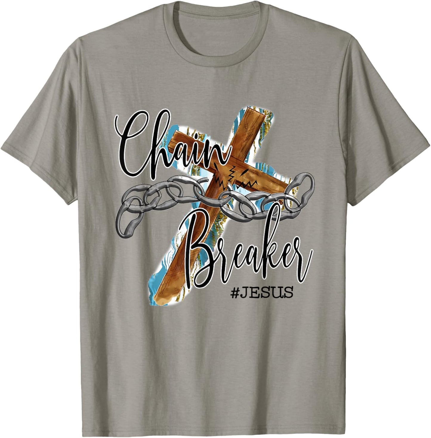 Jesus The Chain Breaker Christian Faith Saying Cross T-Shirt - T-Shirt | Sand