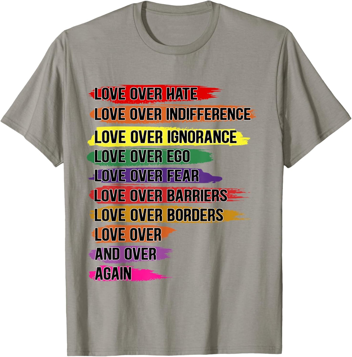 Love Over Hate, Love Over Indifference T-Shirt - T-Shirt | Sand