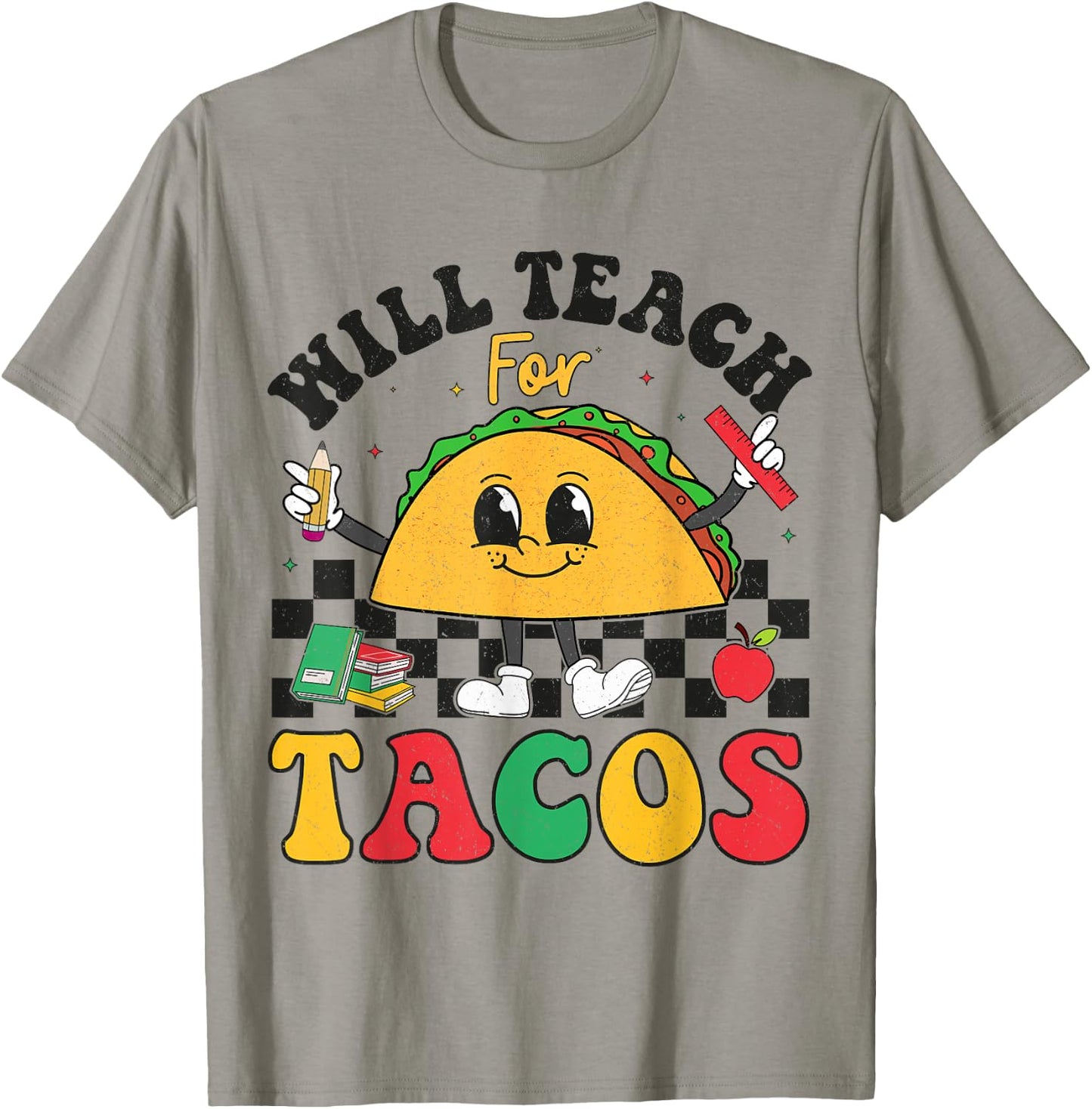 Will Teach For Tacos Lover Funny Cute Cinco De Mayo Teacher T-Shirt - T-Shirt | Sand